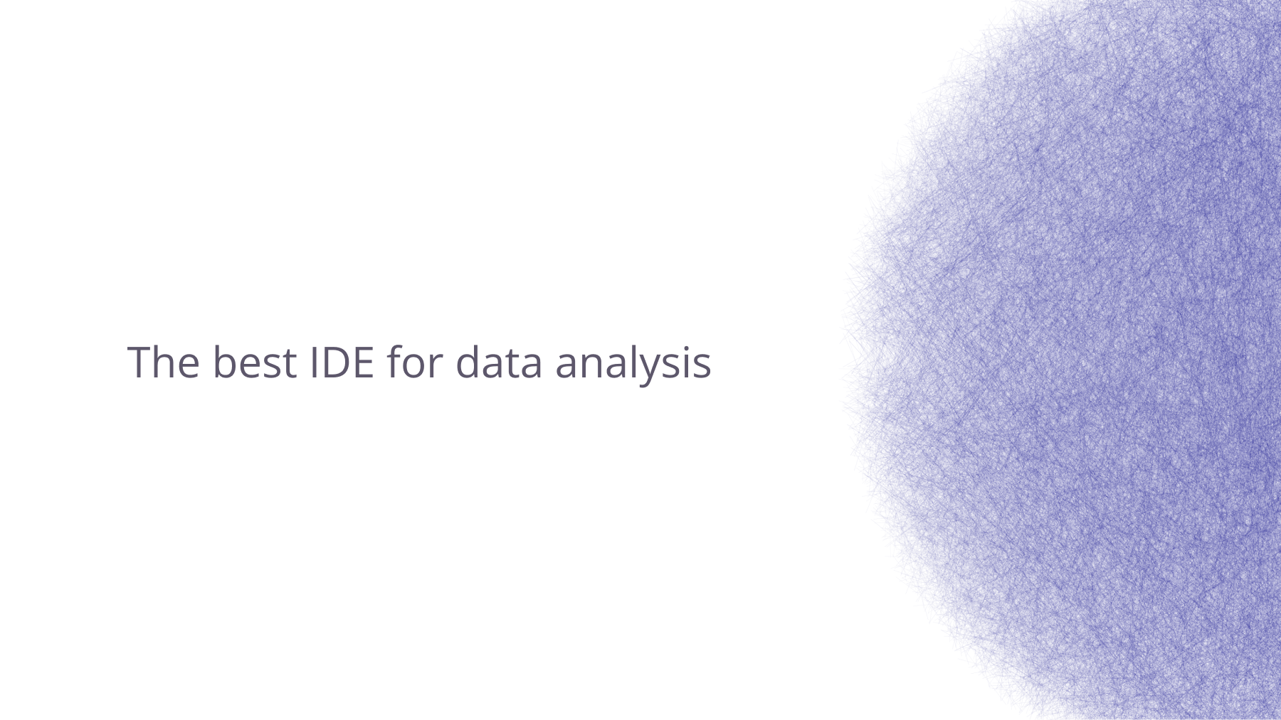 Cover art for the blog post: Choosing the best IDE for data analysis: beyond the editor